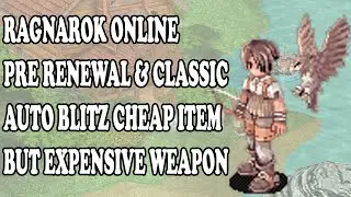 RAGNAROK ONLINE PRE RENEWAL & CLASSIC | HUNTER AUTO BLITZER CHEAP BUILD BUT EXPENSIVE WEAPON