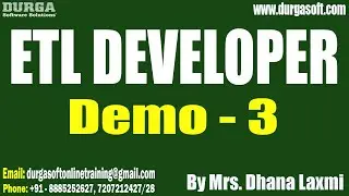 ETL DEVELOPER tutorials || Demo - 3 || by Mrs. Dhana Laxmi On 20-06-2024 @8AM IST