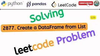 Creating DataFrame from List with Pandas | Lead Code #2877