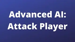 Attack Player - Advanced AI - Unreal Engine 5