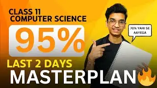 AAKHIRI 2 DIN KI JUNG🔥 | 95% LAANE KA MASTERPLAN | Class 11 Computer Science | Nitin Paliwal