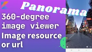 android panorama photo viewer | android panorama view for 360 degree photo in kotlin tutorial 2021