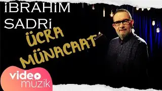 İbrahim Sadri - Ücra Münacaat ( Reçelli Ekmek ) Yeni Albüm 2020