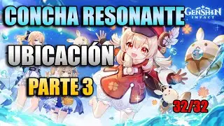 TODAS LAS CARACOLAS RESONANTES - UBICACIÓN - PARTE 3 - EVENTO ECO NARRADOR 1.6 | GENSHIN IMPACT