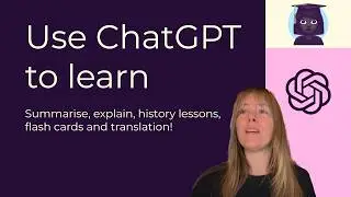 How I use ChatGPT to help me learn 💯🎓
