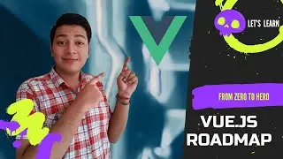 Vue.js Roadmap | Vue.js | How to learn Vue.js