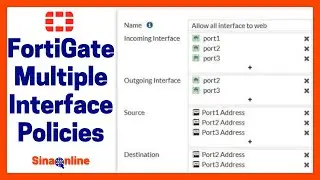 FortiGate Multiple Interface Policies