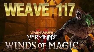 Vermintide 2 l Cataclysm 3 l Gold Weave 117 l In 4K