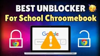 Fresh WORKING Unblocker For SCHOOL Chromebook (2024) || New Best  WORKING Proxy For SCHOOL (2024)