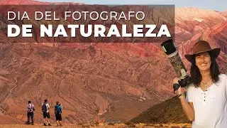 Día del fotógrafo de naturaleza / 2022