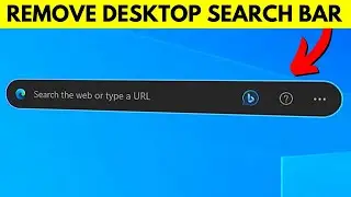 How to Remove Microsoft Edge/Bing Desktop Search Bar (Tutorial)