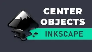 Inkscape Tutorial: How to center objects in Inkscape