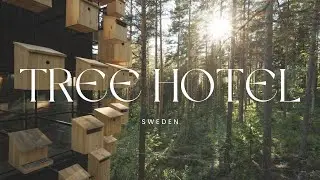 Tree Hotel / Sweden