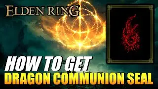 Elden Ring - How To Get Dragon Communion Seal (Sacred Seal)