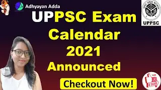 UPPSC Exam Calendar 2021 Released