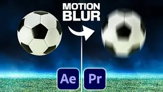 How to Properly Add Motion Blur - Adobe Premiere Pro & Adobe After Effects Tutorial