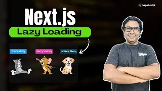 Next.js Performance Optimization: Implementing Lazy Loading