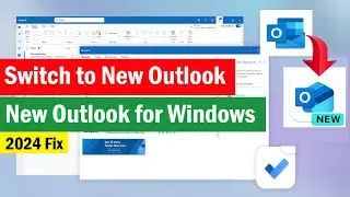 How to switch from Classic Outlook to New Outlook 2024 | New Outlook for Windows PC