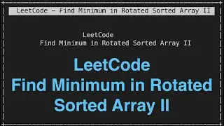 LeetCode - Find Minimum in Rotated Sorted Array II