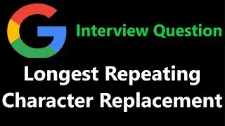 Longest Repeating Character Replacement - Leetcode 424 - Python