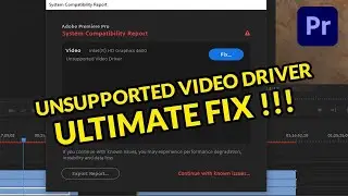 Adobe Premiere Unsupported Video Driver Fix !