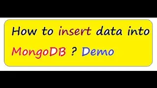 HOW TO  INSERT DATA INTO MONGODB