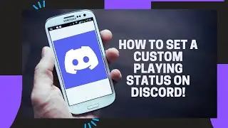 How to set a custom playing status on Discord Mobile