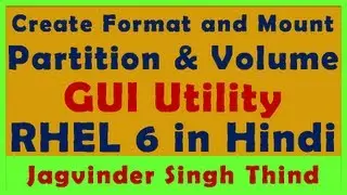 ✅ How to Create Format and Mount Partition Volume Filesystem with GUI in Redhat Linux 6 in Hindi