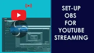 How to Set up OBS for Streaming