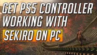 How to get PS5 controller working on PC with Sekiro through Steam!