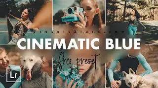 How to edit Photography with blue details — Cinematic Blue (Matte) | Free Lightroom Preset Tutorial