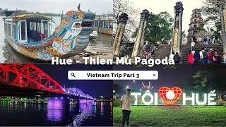 Ride Twin Dragon Boat to Thien Mu Temple, Explore Vietnam Hue Night Life