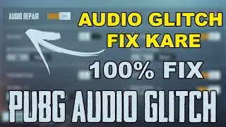 How to Fix Pubg Mic Glitch Problem • Fix Pubg No Sound Problem • Pubg Mic Glitch Kaise Fix Kare