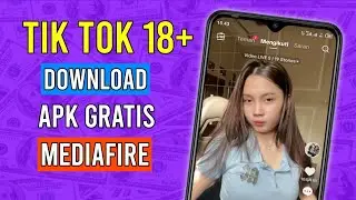 UPDATE TERBARU!!! TIK TOK 18 VERSI TERBARU || GRATIS DOWNLOAD