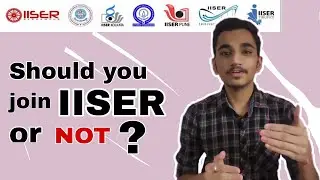 What is IISER | IISER Aptitude Test 2021 | SCB | Complete Information | Gopal Kulkarni | IISER TVM