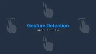 Gesture Detection - Android Studio