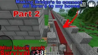 Making Bridge's to connect all farm's to my house part 2 | mini block craft Survival part 38