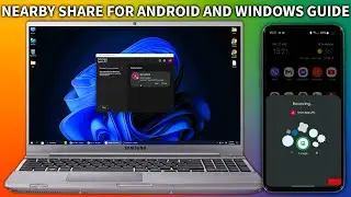 Google NearBy Share for Windows and Android 2023 Guide (Alternative to AirDrop)