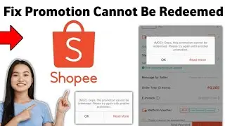 How To Fix Promotion Cannot Be Redeemed in Shopee 2025
