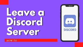 How to leave a discord server