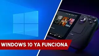 CAMINO A STEAM DECK #29: WINDOWS 10 YA DISPONIBLE