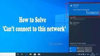 How to Fix Windows Can't Connect To This Network Error