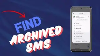 How Can I Find My Archived Text Messages on Galaxy S24?