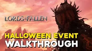 Lords Of The Fallen (2023) Halloween Event Guide (All Riddle Solutions)