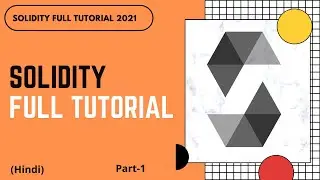 Solidity Full Course Overview | Solidity Full Tutorial  | Solidity Latest Version  | Part -1 | Hindi