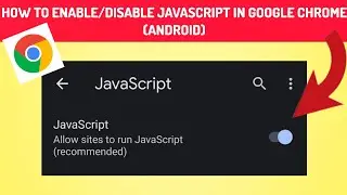 How To Enable/Disable JavaScript In Google Chrome(Android)|| Rsha26 Solutions