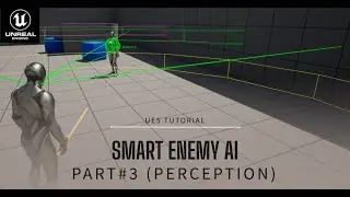 Smart Enemy AI |  (Part 3: Perception) | Tutorial in Unreal Engine 5 (UE5)