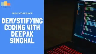 DEMYSTIFYING CODING | DEEPAK SINGHAL | PODIUM SCHOOL