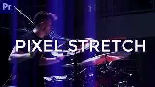 How to do Pixel Stretch Effect Using Adobe Premiere Pro