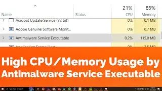 High CPU or Memory Usage by Antimalware Service Executable in Windows 10 & 11 {Two Solutions}